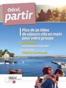 Séjours en groupe 2020 : la nouvelle brochure est là ! Séjours en groupe 2020 : la nouvelle brochure est là !
